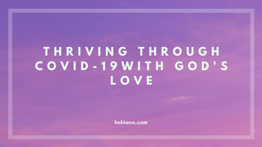 thriving through COVID-19 with God’s love