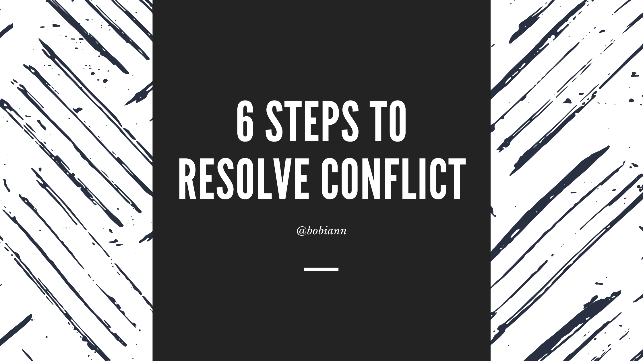 6 Steps to Resolve Conflict