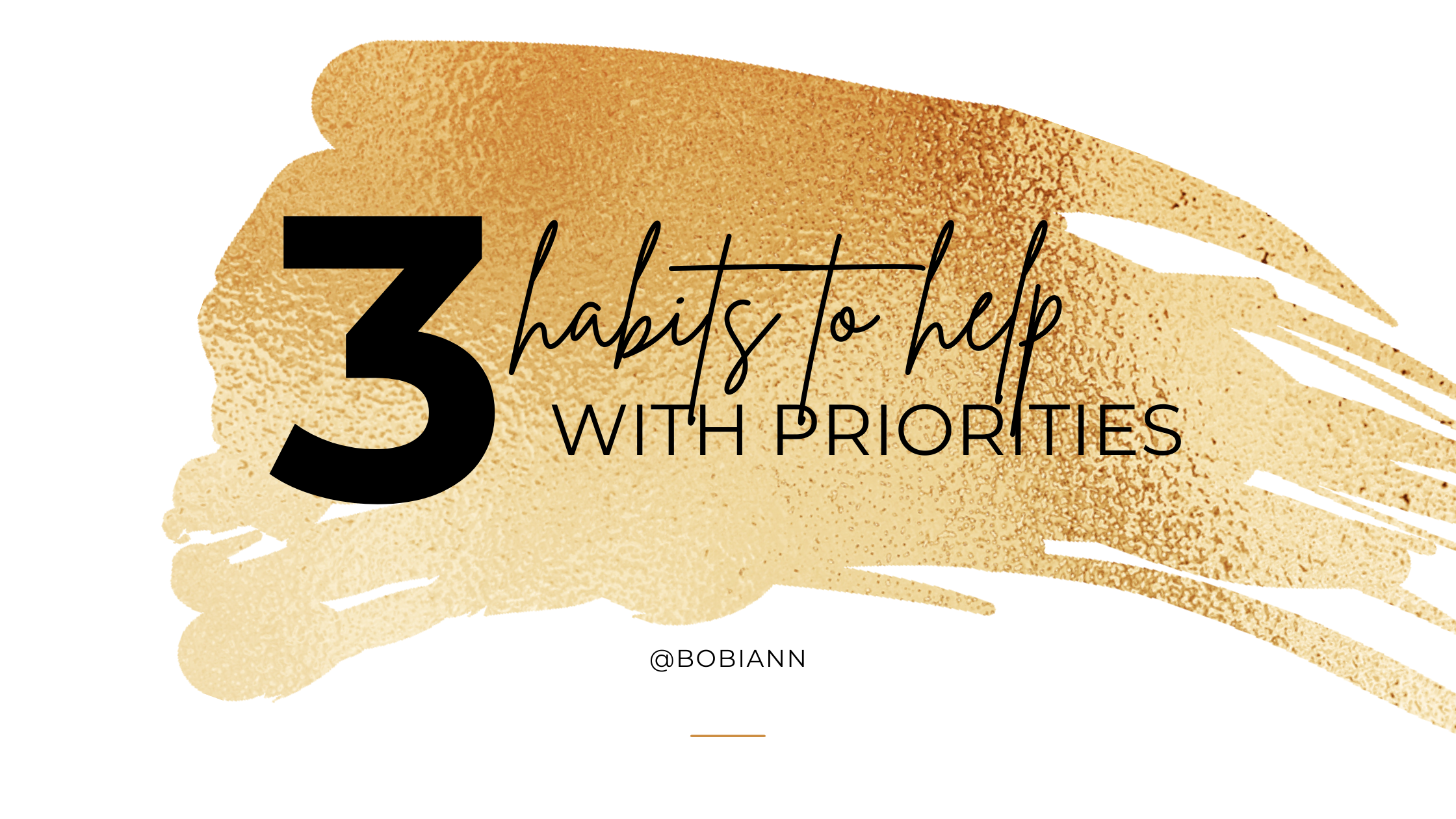 3 habits to help with priorities