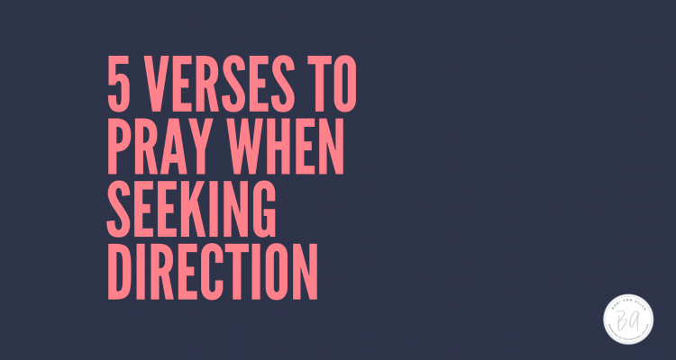 5 verses to pray when seeking direction