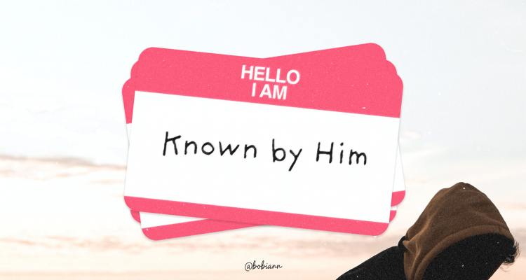 known by Him