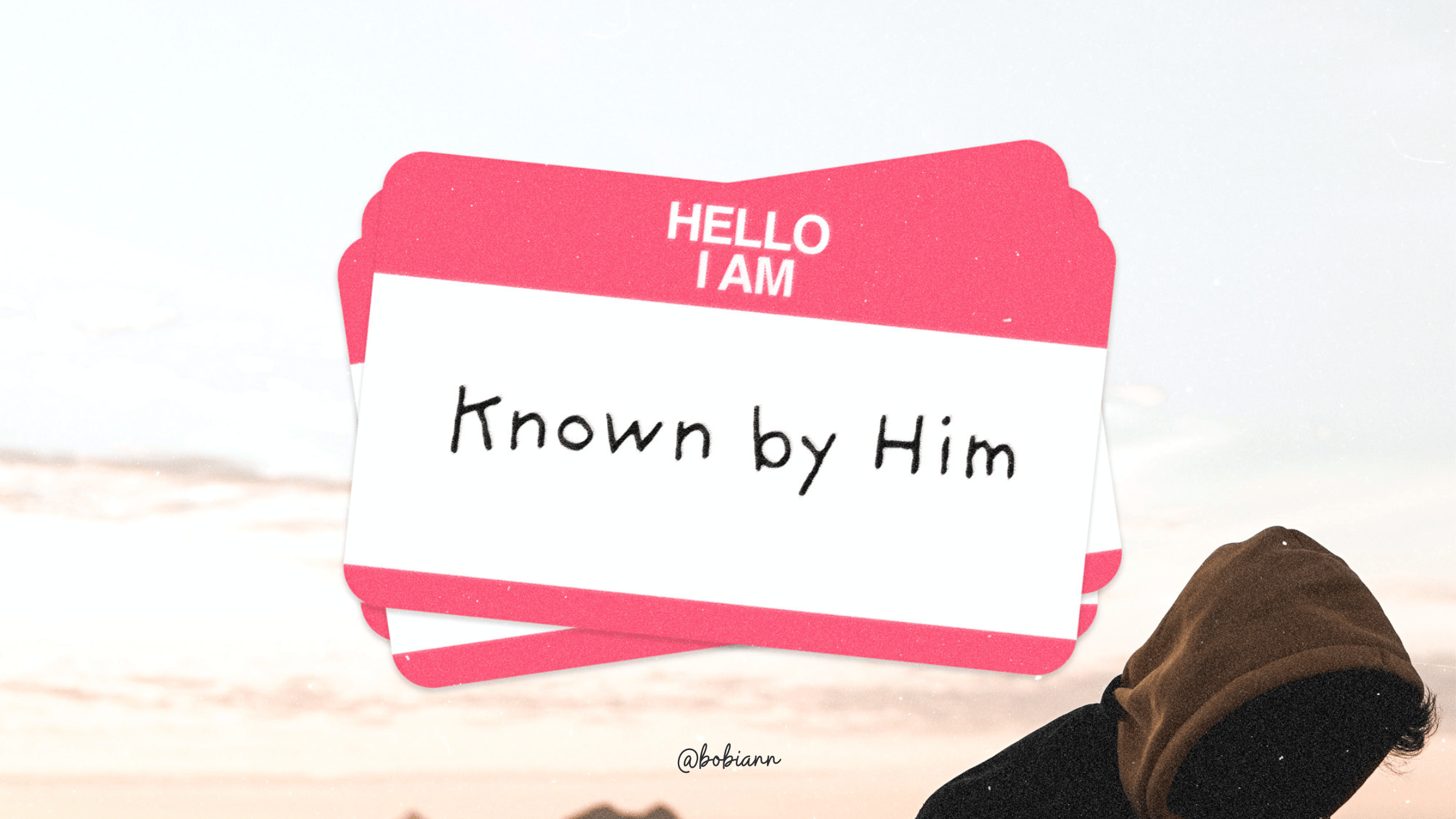 known by Him