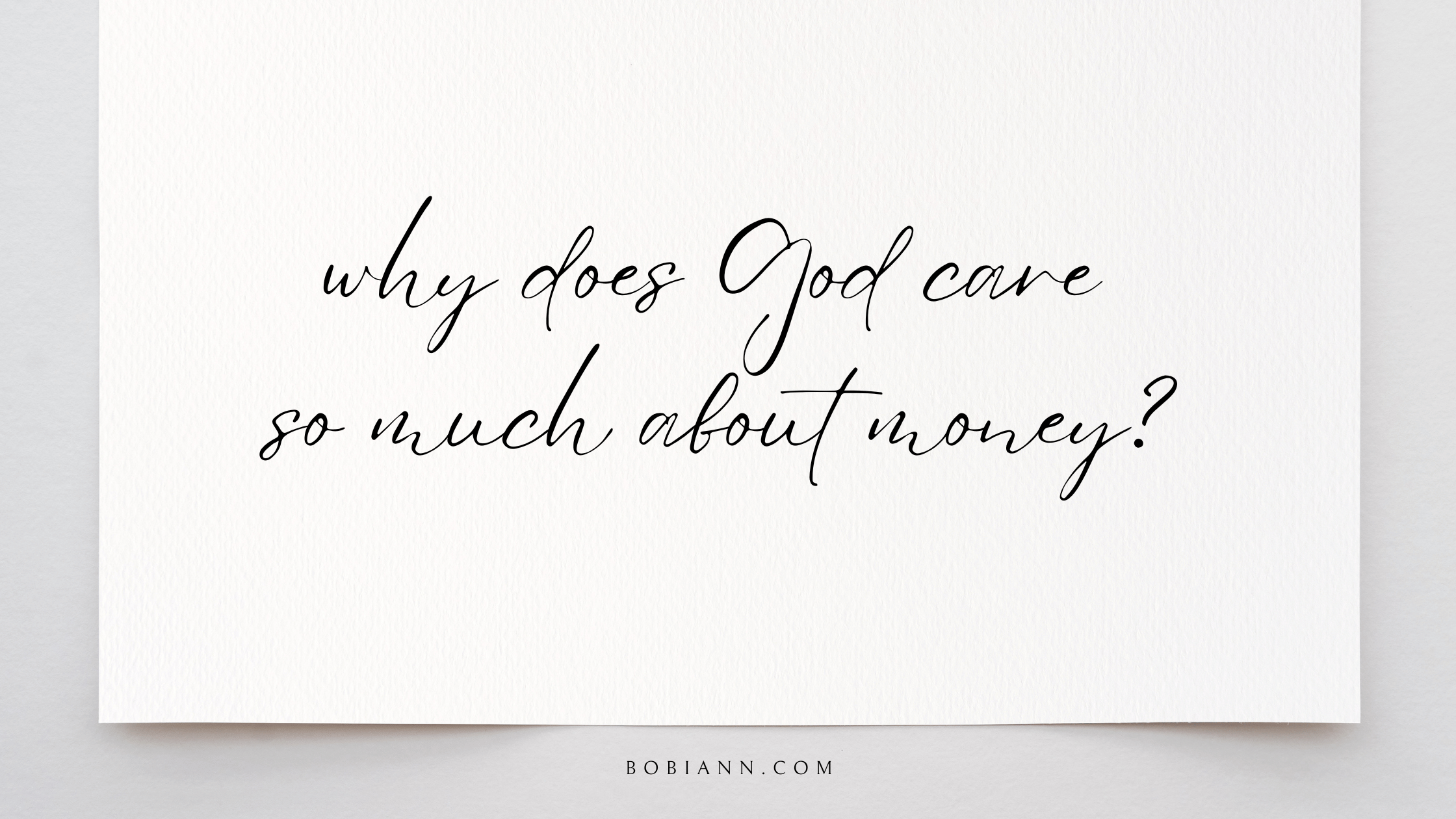 why does God care so much about money?