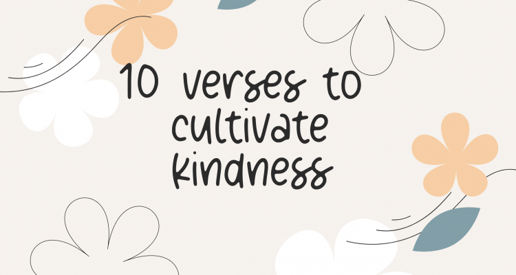 10 verses to cultivate kindness